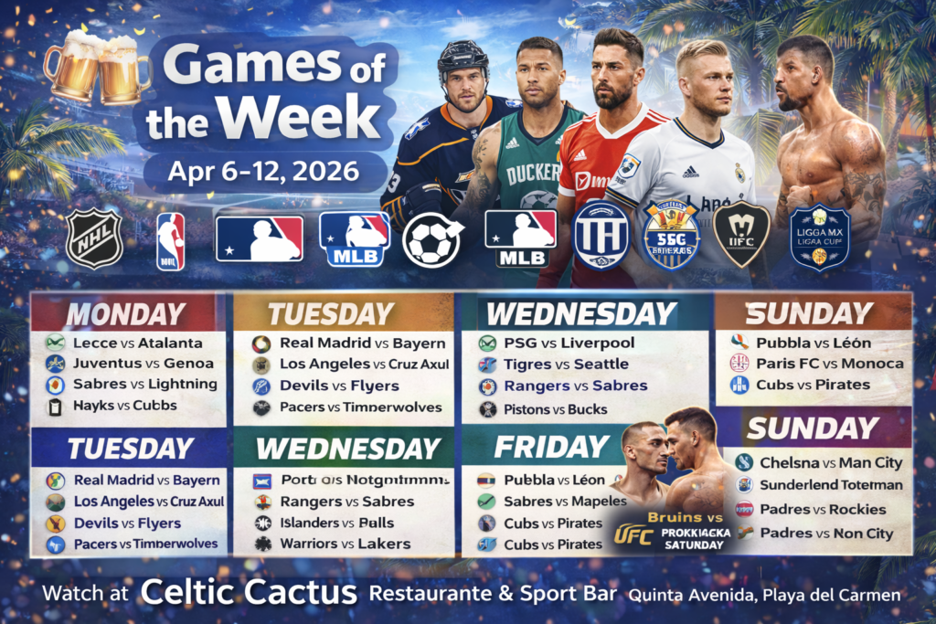 live-sports-playa-del-carmen-apr-6-12-2026-celtic-cactus