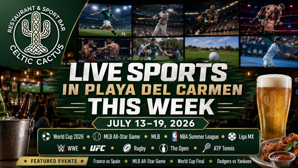 live-sports-playa-del-carmen-july-27-august-2-2026-celtic-cactus